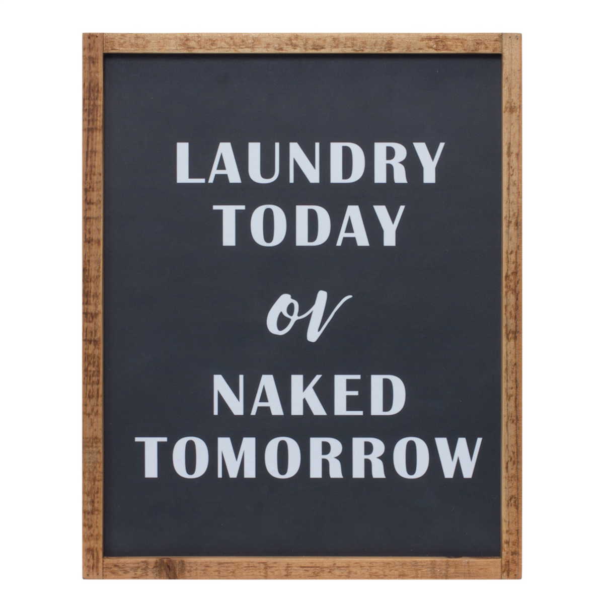 Wood Laundry Sentiment Sign 15"H